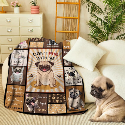 Pug Dog Don't Pug With Me Funny Gift Blanket