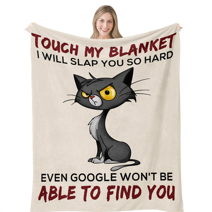 Touch My Blanket Funny Sarcastic Cat Gift
