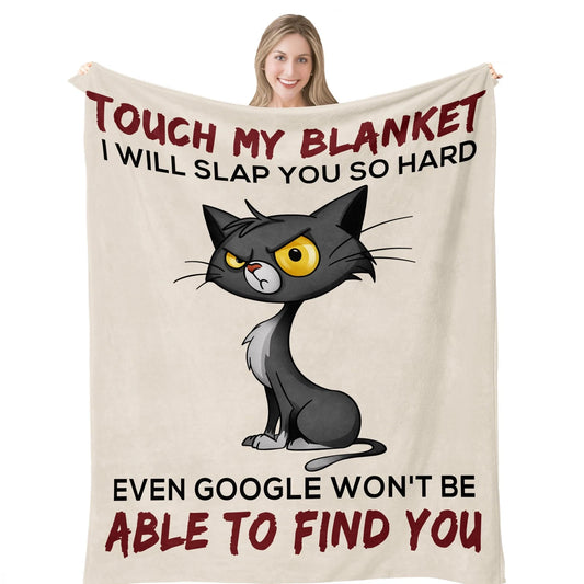 Touch My Blanket Funny Sarcastic Cat Gift