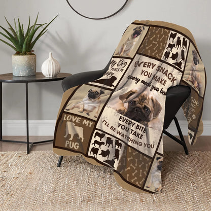 Pug Every Snack I'll Be Watching You Blanket